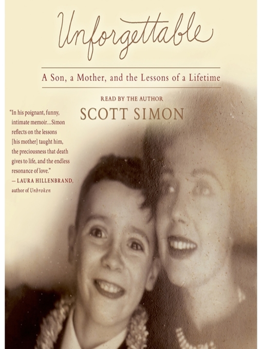 Title details for Unforgettable by Scott Simon - Available